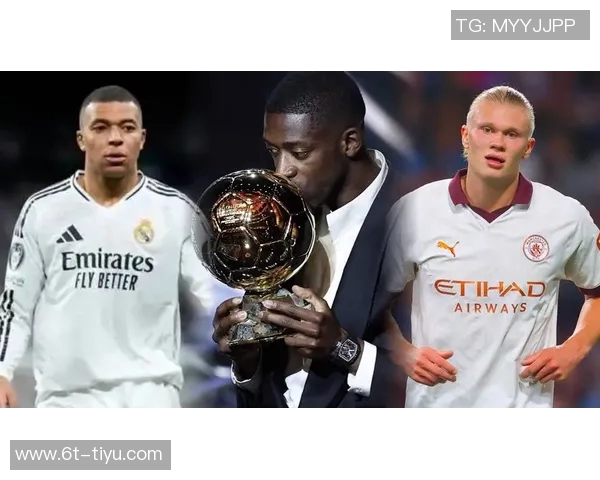 2025年度最佳中锋候选人揭晓登贝莱哈兰德凯恩姆巴佩争夺桂冠